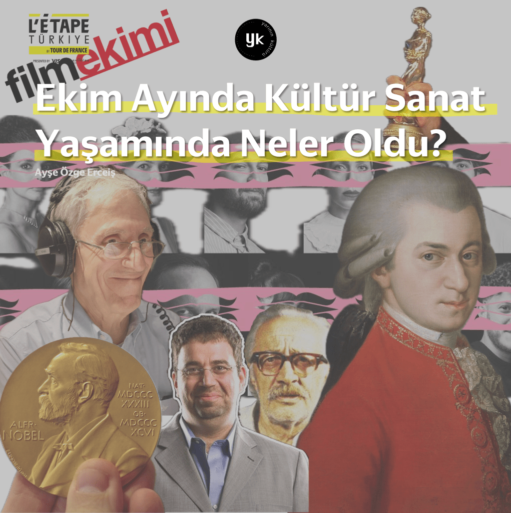 Ekim’24 Ayında Kültür Sanat Yaşamında Neler&nbsp;Oldu?